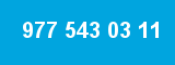 977 543 03 11